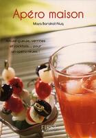 Couverture du livre « Apéro maison » de Maya Barakat-Nuq aux éditions First