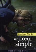 Couverture du livre « Un coeur simple » de Gustave Flaubert aux éditions Mille Et Une Nuits