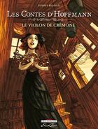 Couverture du livre « Les Contes d'Hoffmann, le violon de Crémone » de Redolfi-T aux éditions Delcourt