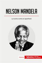 Couverture du livre « Nelson Mandela » de 50minutos aux éditions 50minutos.es