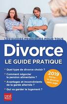 Couverture du livre « Divorce ; le guide pratique (édition 2019) » de Emmanuele Vallas-Lenerz aux éditions Prat Editions