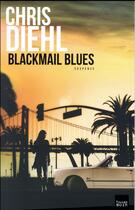 Couverture du livre « Blackmail blues » de Christel Diehl aux éditions Toucan