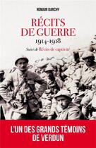 Couverture du livre « Récits de guerre, 1914-1918 ; récits de captivité » de Romain Darchy aux éditions L'artilleur