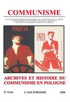 Couverture du livre « Communisme t.93-94 ; archives et histoire du communisme en Pologne 'édition 2008) » de  aux éditions L'age D'homme