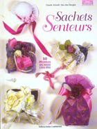 Couverture du livre « Sachets Senteurs » de Schmill Claude aux éditions Editions Carpentier