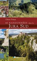 Couverture du livre « 40 randonnées dans le Jura sud » de Olivier Frimat aux éditions Rando
