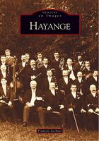 Couverture du livre « Hayange » de Francois Lechner aux éditions Editions Sutton