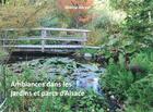 Couverture du livre « Ambiances dans les jardins et parcs d'Alsace » de Valerie Meyer aux éditions Do Bentzinger