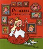 Couverture du livre « Princesse petits-bruits » de Gudule et Marjolein Pottie aux éditions Mijade