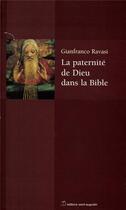 Couverture du livre « La paternité de dieu dans la Bible » de Gianfranco Ravasi aux éditions Saint Augustin