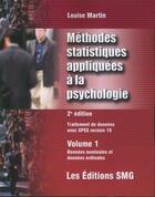 Couverture du livre « Methodes statistiques appliquees a la psychologie traitement des donnees avecspss version 18 vol 1 d » de Martin aux éditions Smg