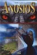Couverture du livre « Anosios t.2 ; le siège d'ymirion » de Daniel Guay aux éditions Les Editeurs Reunis