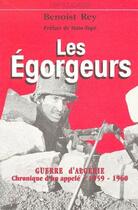 Couverture du livre « Les égorgeurs » de Rey Benoit aux éditions Editions Libertaires