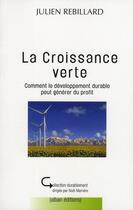 Couverture du livre « La croissance verte » de Julien Rebillard aux éditions Alban
