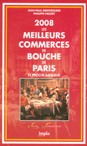 Couverture du livre « Meilleures commerces de bouche de Paris-Ile de France » de Jean-Paul Griffouliere aux éditions Impla