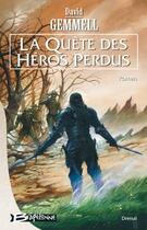 Couverture du livre « Le cycle de Drenaï : la quête des héros perdus » de David Gemmell aux éditions Bragelonne