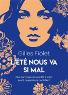 Couverture du livre « L'été nous va si mal » de Gilles Fiolet aux éditions Books On Demand