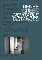 Couverture du livre « Renee green : inevitable distances » de  aux éditions Hatje Cantz