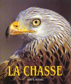 Couverture du livre « La Chasse » de Kurt G. Bluchel aux éditions Konemann