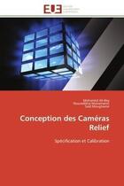 Couverture du livre « Conception des cameras relief - specification et calibration » de Ali-Bey/Manamanni aux éditions Editions Universitaires Europeennes