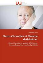 Couverture du livre « Plexus choroides et maladie d'alzheimer » de Serot Jean-Marie aux éditions Editions Universitaires Europeennes