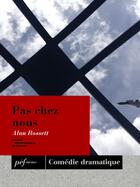 Couverture du livre « Pas chez nous » de Alan Rossett aux éditions Presses Electroniques De France