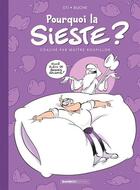 Couverture du livre « Pourquoi la sieste ? » de Sti et Buche aux éditions Bamboo