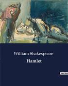 Couverture du livre « Hamlet » de William Shakespeare aux éditions Culturea