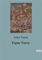 Couverture du livre « Topsy Turvy » de Jules Verne aux éditions Culturea