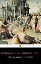 Couverture du livre « Introductory Lectures on Aesthetics » de Georg Wilhelm Friedrich Hegel aux éditions Penguin Books Ltd Digital