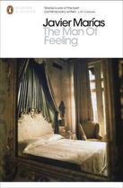 Couverture du livre « The Man of Feeling » de Javier Marias aux éditions Penguin Books Ltd Digital