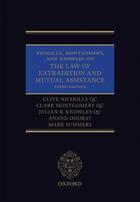 Couverture du livre « Nicholls, Montgomery, and Knowles on The Law of Extradition and Mutual » de Summers Mark aux éditions Oup Oxford