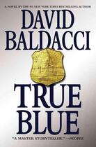 Couverture du livre « True Blue » de David Baldacci aux éditions Grand Central