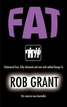 Couverture du livre « Fat » de Grant Rob aux éditions Orion Digital