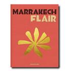 Couverture du livre « Marrakech flair » de Marisa Berenson aux éditions Assouline