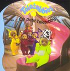 Couverture du livre « Ce petit Teletubby » de  aux éditions Le Livre De Poche Jeunesse