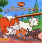 Couverture du livre « Les Aristochats » de Disney aux éditions Disney Hachette