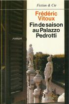 Couverture du livre « Fin de saison au Palazzo Pedrotti » de Frederic Vitoux aux éditions Seuil