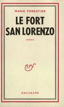 Couverture du livre « Le fort san lorenzo » de Forestier Marie aux éditions Gallimard