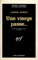 Couverture du livre « Une vierge passe » de White Lionel aux éditions Gallimard