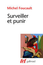 Couverture du livre « Surveiller Et Punir (Naissance De La Prison) » de Michel Foucault aux éditions Gallimard