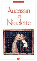 Couverture du livre « Aucassin et Nicolette » de Anonyme aux éditions Flammarion