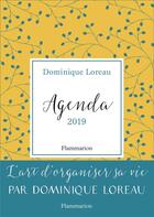 Couverture du livre « Agenda (édition 2019) » de Dominique Loreau aux éditions Flammarion