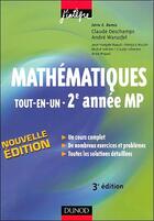 Couverture du livre « Mathématiques tout-en-un ; 2ème année MP ; cours et exercices corrigés (3e édition) » de Claude Deschamps et Andre Warusfel aux éditions Dunod