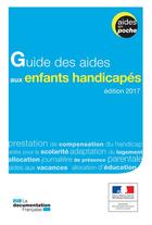 Couverture du livre « Guide des aides aux enfants handicapés (2e édition) » de Ministere Des Affaires Sociales aux éditions La Documentation Française