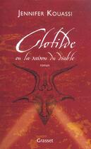 Couverture du livre « Clotilde ou la saison du diable » de Jennifer Kouassi aux éditions Grasset Et Fasquelle