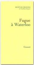 Couverture du livre « Fugue à Waterloo » de Rene De Obaldia aux éditions Grasset