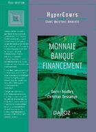 Couverture du livre « Monnaie ; banque ; financement » de Xavier Bradley et Christian Descamps aux éditions Dalloz