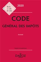 Couverture du livre « Code général des impôts, annoté (édition 2020) » de Gerard Zaquin aux éditions Dalloz