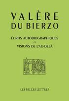 Couverture du livre « Écrits autobiographiques et visions de l'au-delà » de Martin Du Bierzo aux éditions Belles Lettres